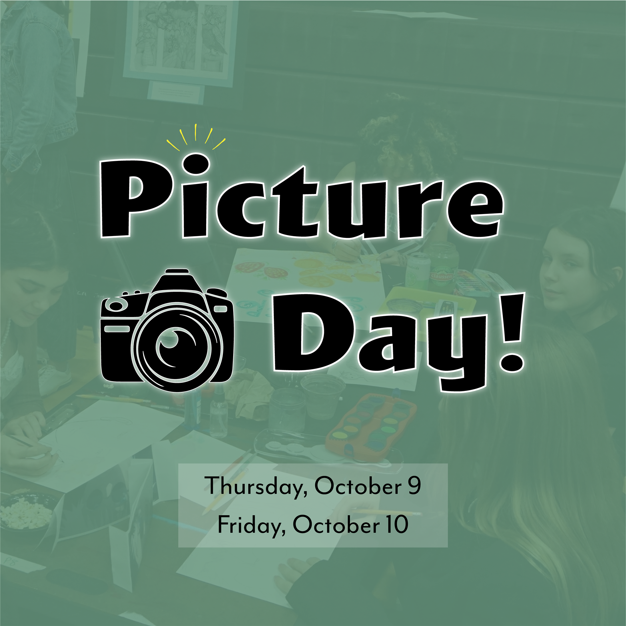  Picture Day - Oct 9 & Oct 10